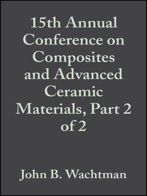 cover image of 15th Annual Conference on Composites and Advanced Ceramic Materials, Part 2 of 2